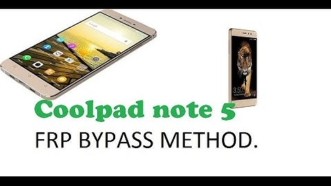 Coolpad note 5 FRP BYPASS GOOGLE ACCOUNT in new and easy way