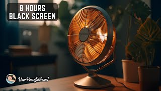 Desk FAN White Noise for Sleeping - 8 Hours Black Screen - Medium Speed - Deep Sound for Deep Sleep