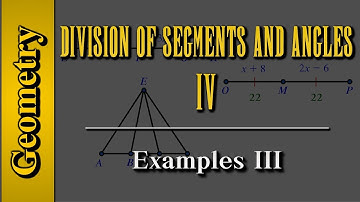 Geometry: Division of Segments and Angles (Level 4 of 8) | Examples III