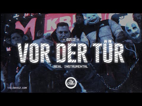 GZUZ - Vor der Tür Instrumental (prod. by The Cratez & DEEVOE)