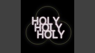 Download Lagu Holy, Holy, Holy MP3