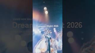 Dreamin&amp;#39; Night DAY3 with MONO NO AWARE 