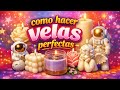 Como hacer VELAS perfectas 🕯️ 