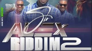 Sir Alex Riddim 2 Mixtap Ft Silent Killerblot Uncle Epatanbazooka  Pro By Tala X Mr Oscar Mixtap