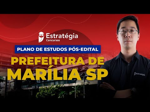 Prefeitura de Marília SP: Plano de Estudos pós-edital