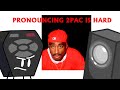 Remote and Announcer's 2pac Pronouncements