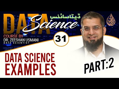 Data Science Full Course | Data Science Examples Part 2 | Data Science | Lecture 31