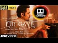 Lut gaye dolby surround 60fps emraan hashmi yukti  jubin n tanishk b download song from website