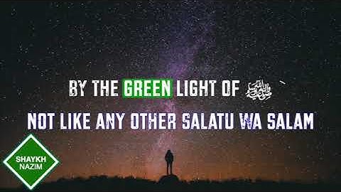 Salatu wa Salam of Shaykh Nazim q by the Green Light of Prophet ﷺ Not Like Any Other Salawat Loop