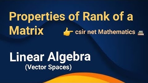 Rank of Matrix | linear algebra important topics |