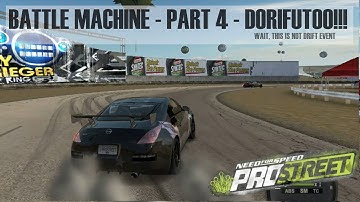 Need For Speed : Pro Street - Battle Machine : Part 4 - DORIFUTOO!
