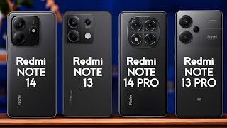 Redmi Note 14 vs Redmi Note 13 vs Redmi Note 14 Pro vs Redmi Note 13 Pro