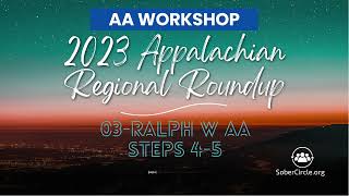 03-Ralph W AA Steps 4-5 at the 2023 Appalachian Regional Roundup #12steps #AA #sobriety