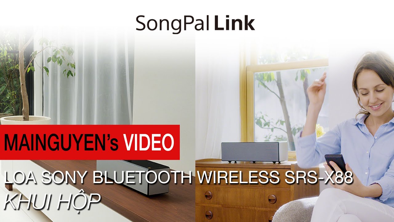 Khui hộp loa Sony bluetooth wireless SRS-X88 – www.mainguyen.vn