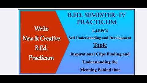 Inspirational Clips Finding and Understanding the Meaning Behind That || B.Ed. Practicum|| New 2024