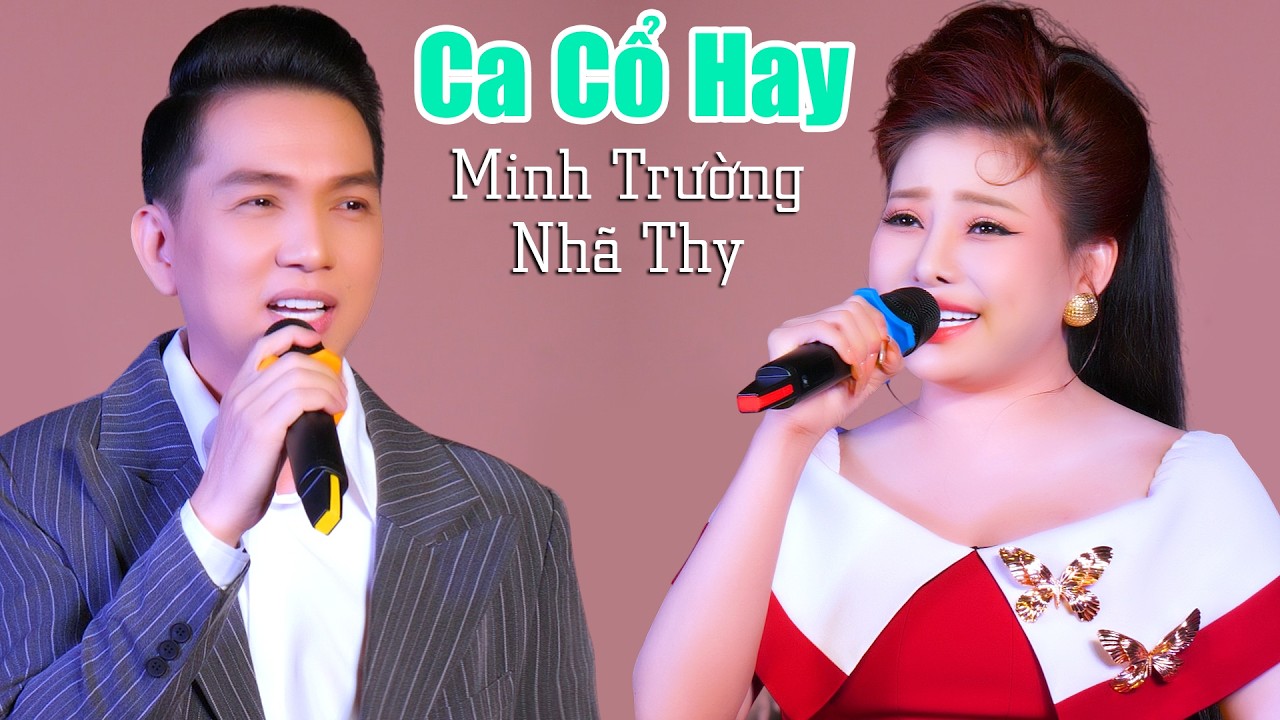 Cặp Đôi Song Ca Tân Cổ Hay Quá CVVC Minh Trường Nhã Thy