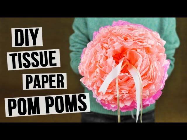 DIY Tissue Paper Pom Pom Tutorial - Inspiration