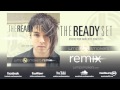 The Ready Set Give Me Your Hand Best Song Ever Jump Smokers Remix mp3