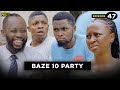 BAZE 10 PARTY - EPISODE 47 (CARETAKER SERIES)