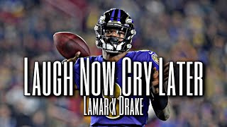 Lamar Jackson NFL Mix ~ “Laugh Now Cry Later” (feat. Drake & Lil Durk) ᴴᴰ
