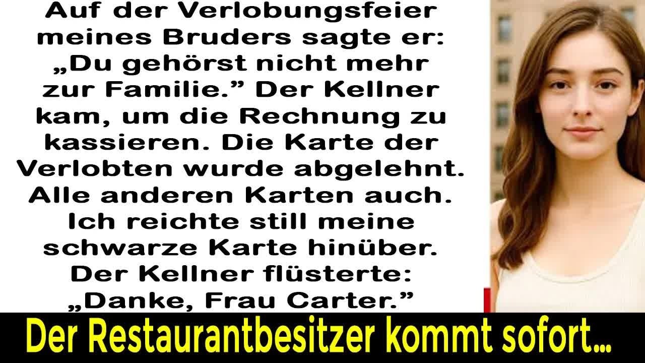 Bei der Verlobung sagte mein Bruder： „Du gehörst nicht mehr dazu “ – bis er meine Black Card sah