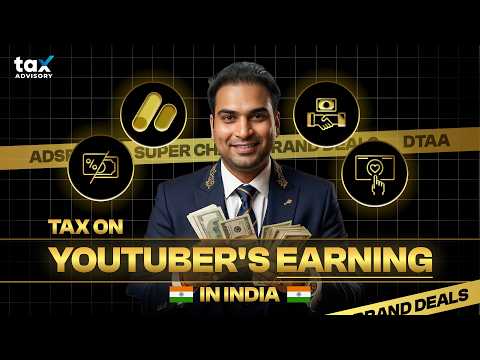 Tax on YouTuber's Earnings in India 2026 | ITR-3, GST, W-8BEN, DTAA Complete Guide