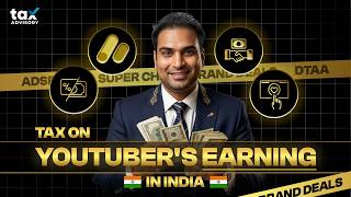 Tax on YouTuber's Earnings in India 2026 | ITR-3, GST, W-8BEN, DTAA Complete Guide