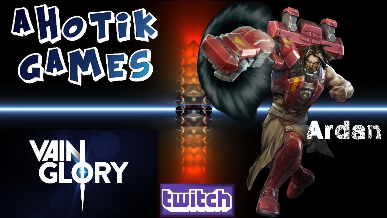 Vainglory - Ardan full tank and killer