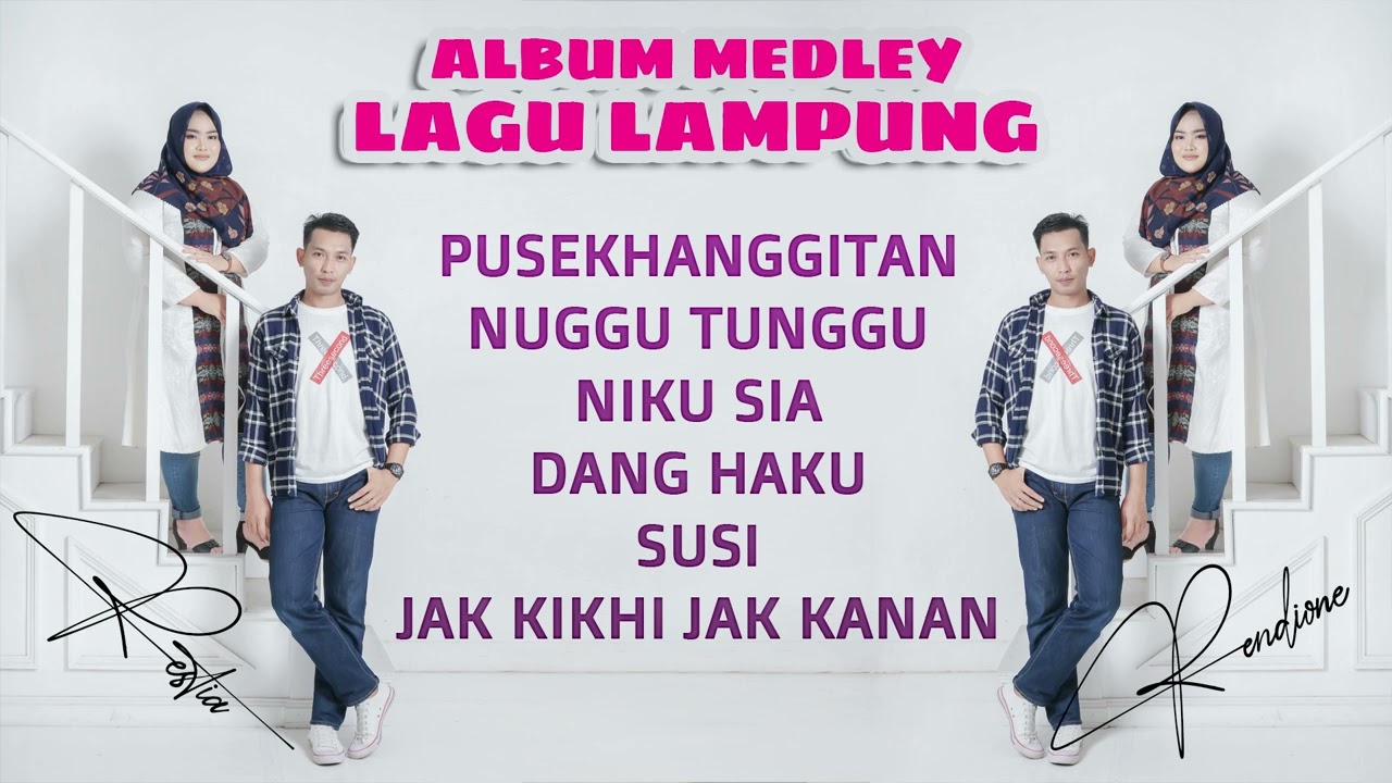 Album Lagu Lampung Medley - Rendione Feat Restia (Official Music \u0026 Video)