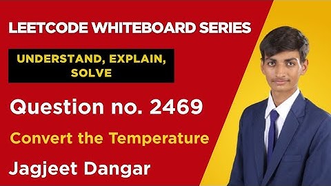 Leetcode 2469: Convert the temperature🌡️| Solved Visually by Jagjeet Dangar