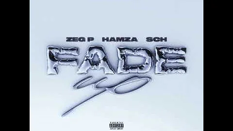 ZEG P Ft. Hamza & SCH - FADE UP (Version NRJ)