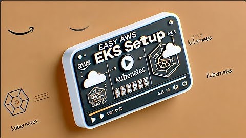 How to Create an AWS EKS Cluster (Easy Step-by-Step Guide)