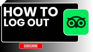 How to Log Out of TripAdvisor | Sign Out Account on Mobile & PC (2026)