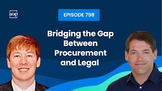 Bridging the Gap Between Procurement and Legal W/ Paul Bagley