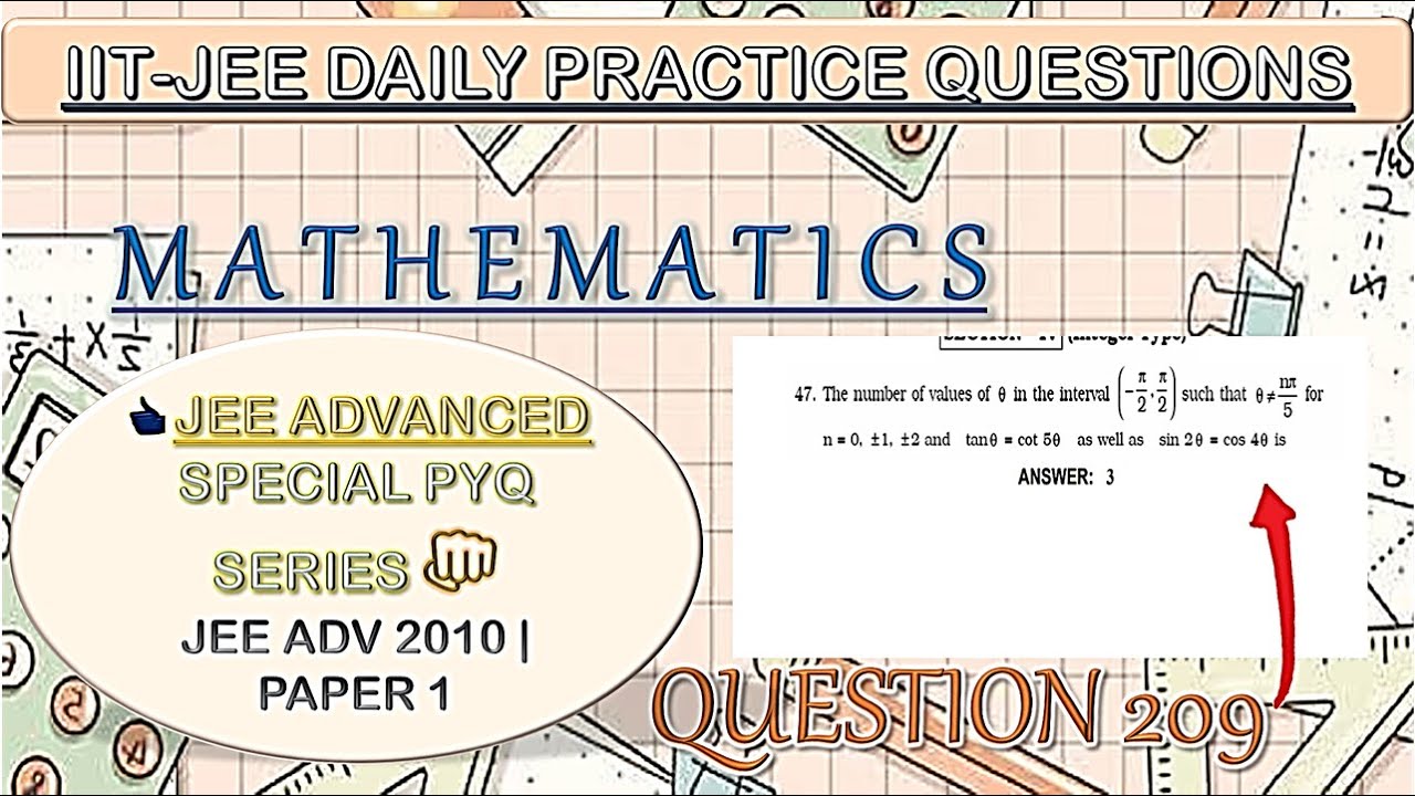 📢JEE ADVANCED SPECIAL | MATHEMATICS | QUESTION 209 | IIT-JEE DAILY PRACTICE QUESTION