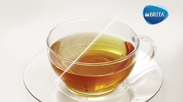 TRÀ NGON CẦN NƯỚC NGON - BRITA CHO BẠN VỊ TRÀ ĐÚNG CHUẨN