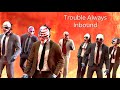 Payday 2 - Troubles Always Inbound (Reservoir Dogs Track)