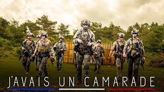 J'AVAIS UN CAMARADE - Chant Militaire (Légion Étrangère)