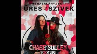 Nemazalány x Sofi - Üres Szívek (Chabe Sulley Bootleg)