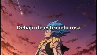 Video thumbnail of "Cielo rosa Dragon Ball super-Endig 3- Sergio García-español latino"