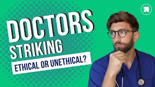 The Doctor Strike Debate: Morally Right or Totally Wrong