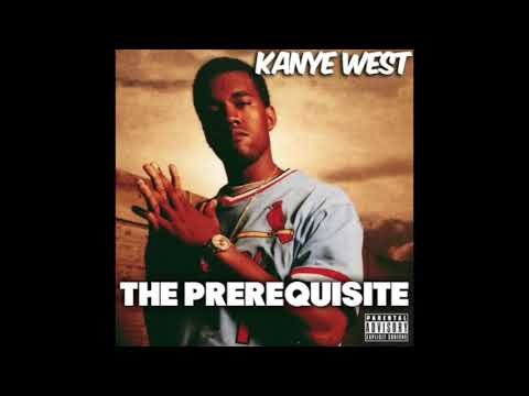 Kanye West - The PreRequisite Tape (Official Demo) | jeen-yuhs