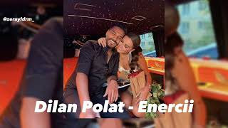 Dilan Polat - Enerci / speed up Resimi