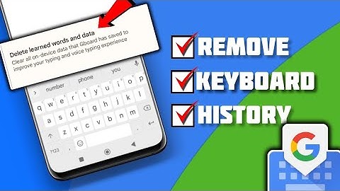How to Delete or Clear Keyboard History on Android