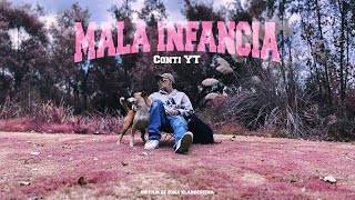 Conti YT - Mala Infancia (Video Oficial)