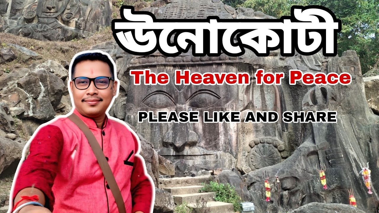 ঊনোকোটী ...THE HEAVEN FOR PEACE