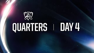 Worlds Tonight 2016: Quarterfinals Day 4