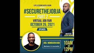 #SecureTheJobJA Part 2 - Virtual Job Fair