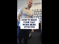 How to Make Your Calf Exercises More Effective with These Simple Tips #shorts