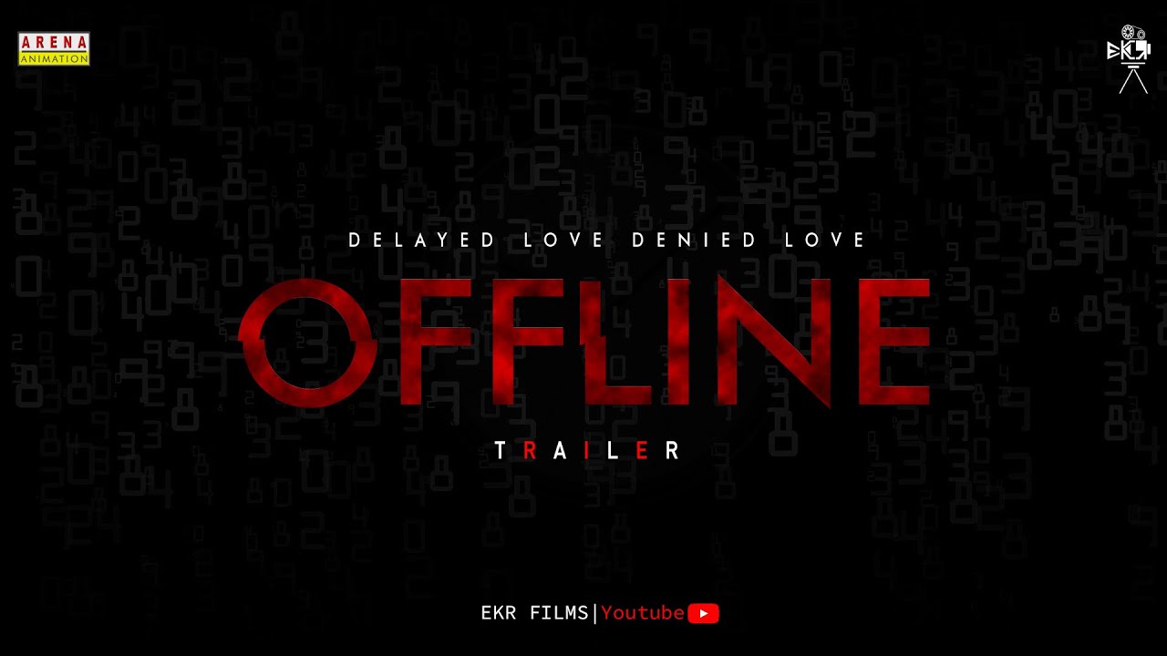 OFFLINE TRAILER | Malayalam short film | EKR films | Arena animation